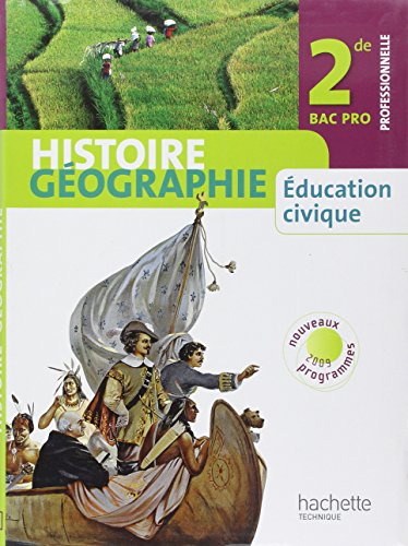 Histoire géographie, éducation civique, 2de professionnelle, bac pro