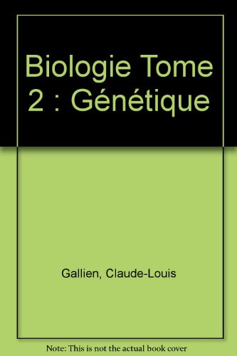 biologie, tome 2 : génétique
