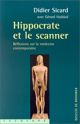 Hippocrate et le scanner : réflexions sur la médecine contemporaine