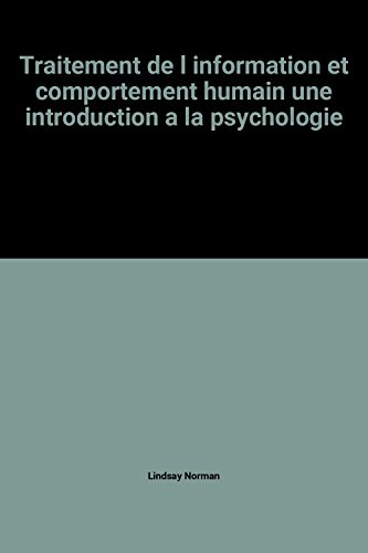traitement de l information et comportement humain une introduction a la psychologie