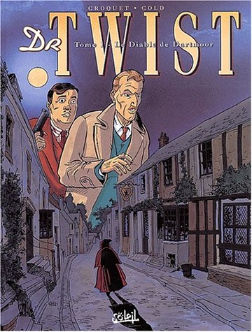 Docteur Twist. Vol. 1. Le diable de Dartmoor