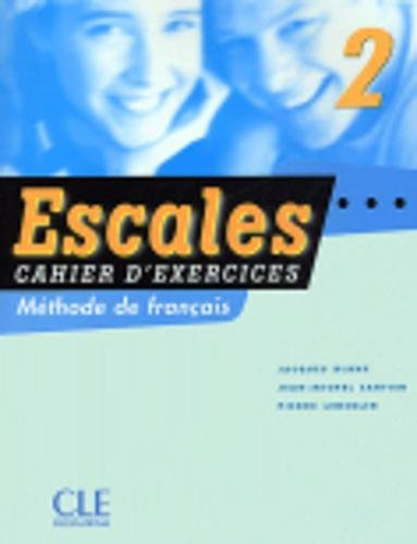 Escales 2 : méthode de français : cahier d'exercices