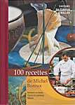 100 recettes de Michel Boreux, de l'Auberge de la Ferme a Rochehaut-sur-semoi
