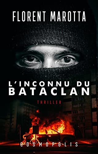 L'inconnu du Bataclan : thriller