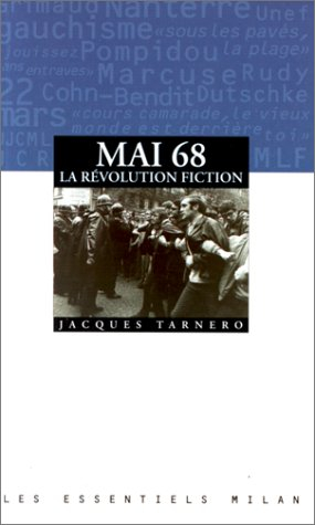 Mai 68, la révolution fiction