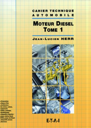 Le moteur Diesel. Vol. 1