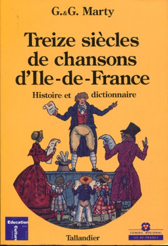 Treize siècles de chansons d'Ile-de-France