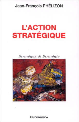 L'action stratégique