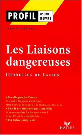 Les liaisons dangereuses (1782), Choderlos de Laclos