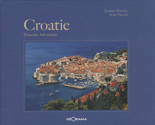 Croatie : douceur adriatique