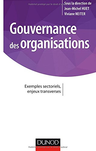Gouvernance des organisations : exemples sectoriels, enjeux transverses