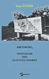 Arenberg, nostalgie des gueules noires