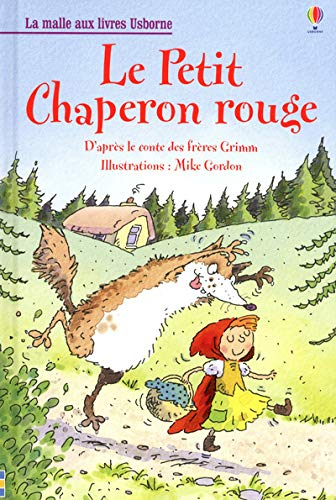Le Petit Chaperon rouge - Susanna Davidson, Mike Gordon