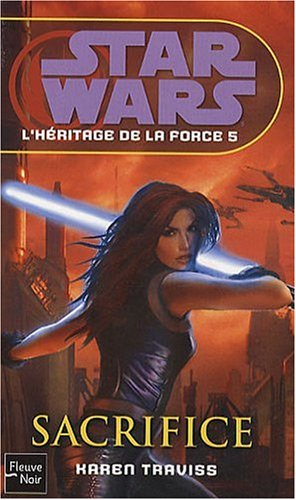 L'héritage de la force. Vol. 5. Sacrifice