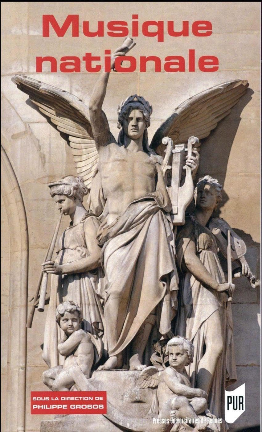 Musique nationale : philosophes et musiciens dans l'Europe du XIXe siècle