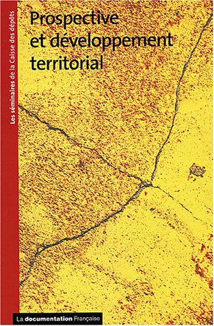 Prospective et développement territorial : quels enjeux et nouvelles problématiques pour la Caisse d