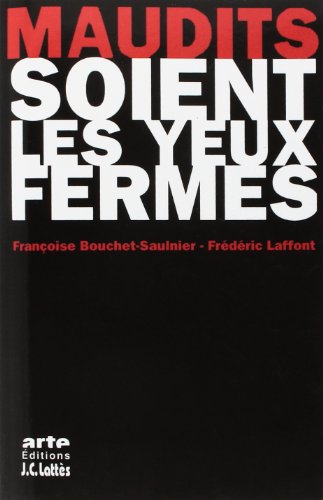 Maudits soient les yeux fermés