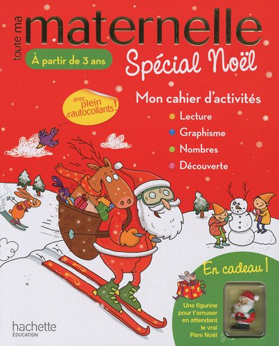 Mon cahier d'activités spécial Noël : à partir de 3 ans