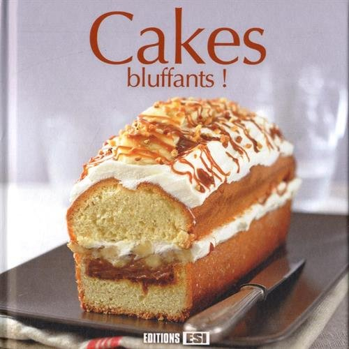 Cakes bluffants !