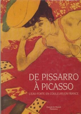De Pissarro à Picasso : l'eau-forte en couleurs en France