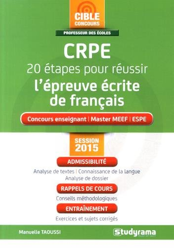 CRPE 20 étapes pour réussir l'épreuve écrite de français : concours enseignant, master MEEF, ESPE : 