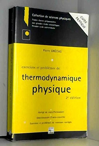 exercices et problèmes de thermodynamique physique. 2ème édition 1996