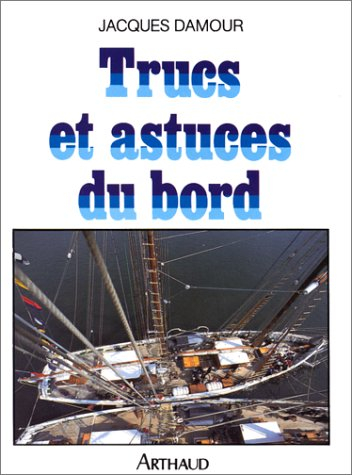 Trucs et astuces du bord