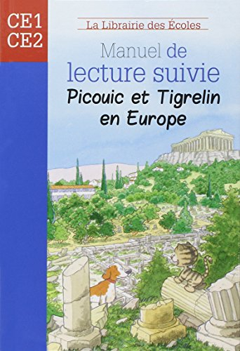 Manuel de lecture suivie : Picouic et Tigrelin en Europe : CE1