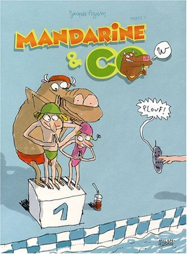 Mandarine & cow. Vol. 3. Plouf !