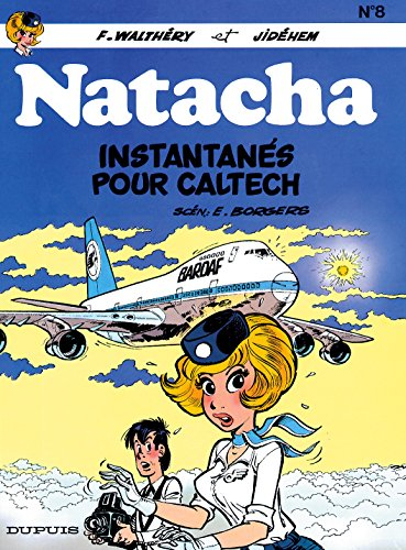 Natacha. Vol. 8. Instantanés pour Caltech