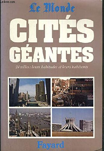 Cités géantes : 24 villes, leurs habitudes et leurs habitants