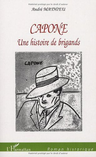 Capone : une histoire de brigands