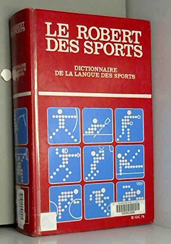 Le Robert des sports : dictionnaire de la langue des sports