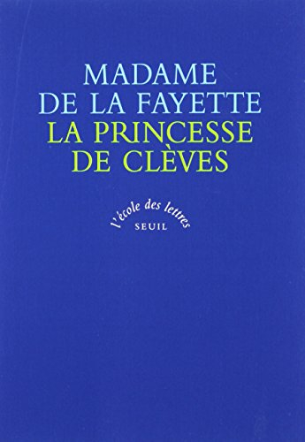 La Princesse de Clèves - Marie-Madeleine Pioche de La Vergne La Fayette