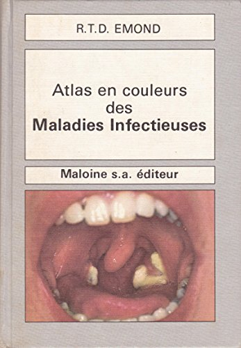 Atlas en couleurs des maladies infectieuses