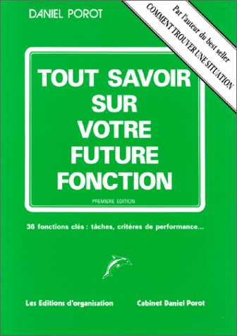 Tout savoir sur votre future fonction