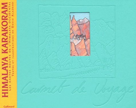 Himalaya Karakoram : les hautes routes de l'Himalaya occidental