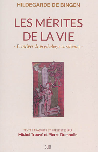 Les mérites de la vie : principes de psychologie chrétienne