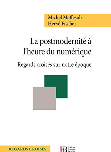 la postmodernité a l'heure du numérique