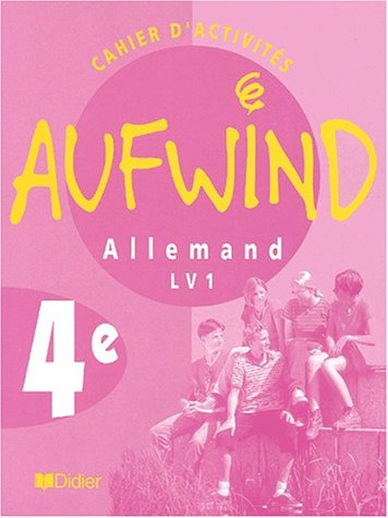 Aufwind allemand 4e, LV1 : cahier d'activités