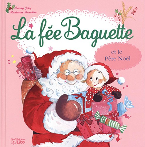 La fée Baguette. Vol. 12. La fée Baguette et le Père Noël