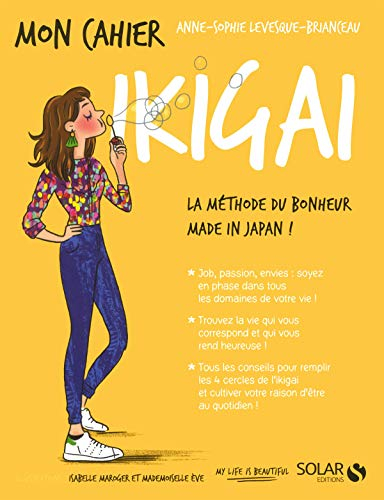 Mon cahier ikigai : la méthode du bonheur made in Japan !