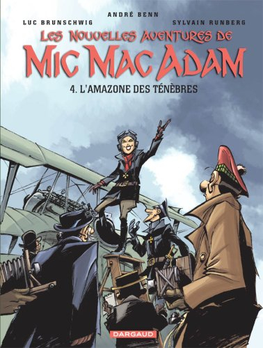 Les nouvelles aventures de Mic Mac Adam. Vol. 4. L'amazone des ténèbres