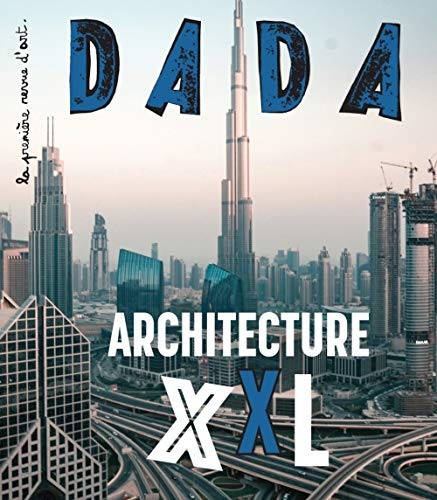 Dada, n° 246. Architecture XXL
