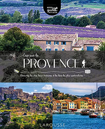 Cap sur la Provence : découvrez les plus beaux itinéraires et les lieux les plus spectaculaires !