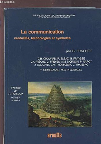 La Communication : modalités, technologies et symboles