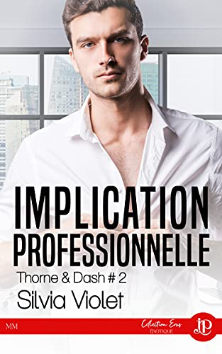 Implication personnelle : Thorne & Dash #2