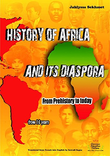 History of Africa and its Diaspora from prehistory to today, from 10 years