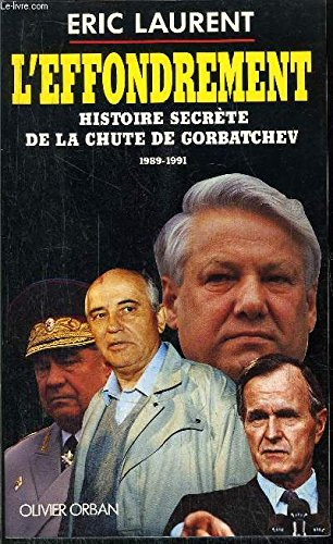 L'Effondrement : histoire secrète de la chute de la maison Gorbatchev