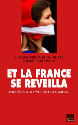 Et la France se réveilla : enquête sur la révolution des valeurs